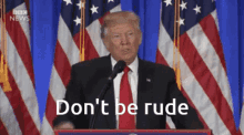 Trump Dont Be Rude GIF - Trump Dont Be Rude Trump Rude GIFs