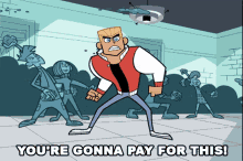 Youre Gonna Pay For This Dash Baxter GIF - Youre Gonna Pay For This Dash Baxter Danny Phantom S1e1 GIFs