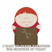 i want to thank everyone for showing up today eric cartman south park ginger kids s9e11