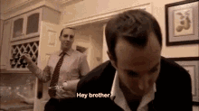 Hey Brother - Brother GIF - Brother Arrested Development Gob GIFs