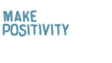 the good community make positivity louder the good community make positivity louder