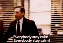 The Office Everybody Stay Calm GIF - The Office Everybody Stay Calm Michael Scott GIFs