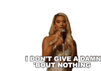 I Dont Give A Damn Bout Nothing Danileigh Sticker - I Dont Give A Damn Bout Nothing Danileigh Situation Song Stickers