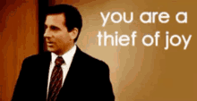 you are a thief of joy the office michael scott