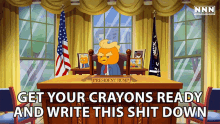 Get Your Crayons Ready And Write This Shit Down Eric Bauza GIF - Get Your Crayons Ready And Write This Shit Down Eric Bauza Ronald T Rump GIFs