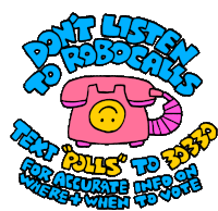 Dont Listen To Robocalls Text Polls Sticker - Dont Listen To Robocalls Text Polls 30330 Stickers