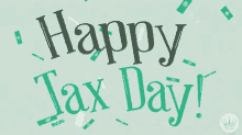 Happy Tax Day Taxes GIF - Happy Tax Day Taxes Hallmark GIFs