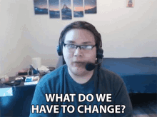 What Do We Have To Change Caleb Sullivan GIF - What Do We Have To Change Caleb Sullivan Smite Pro League GIFs