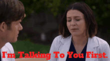 Greys Anatomy Amelia Shepherd GIF - Greys Anatomy Amelia Shepherd Im Talking To You First GIFs