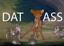 Dat Ass Bambi GIF - Dat Ass Bambi Ass GIFs