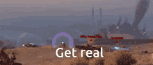 Crossout Get Real GIF - Crossout Get Real GIFs