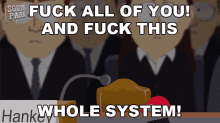 Fuck All Of You And Fuck This Whole System Mr Hankey GIF - Fuck All Of You And Fuck This Whole System Mr Hankey South Park GIFs