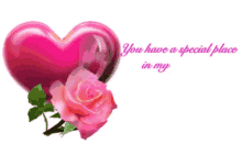 thinking of you you have a special place in my heart