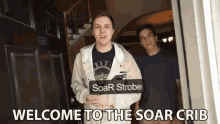Welcome To The Soar Crib Welcome To The Soar House GIF - Welcome To The Soar Crib Welcome To The Soar House Welcome To The Soar Place GIFs