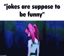 Jokes Are Suppose To Be Funny GIF - Jokes Are Suppose To Be Funny GIFs