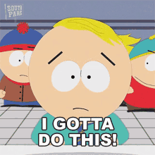 i gotta do this butters stotch south park s13e9 butters bottom bitch i gotta do this butters stotch south park s13e9 butters bottom bitch
