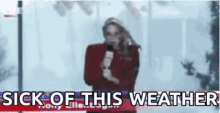 Reporter Sick Of The Weather GIF - Reporter Sick Of The Weather Stop Sign GIFs