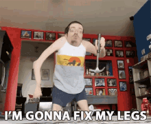 Im Gonna Fix My Legs Ricky Berwick GIF - Im Gonna Fix My Legs Ricky Berwick Fix It GIFs