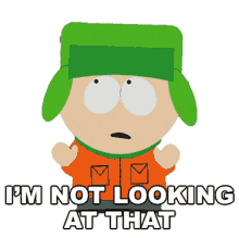 im not looking at that kyle broflovski south park s15e10 bass to mouth