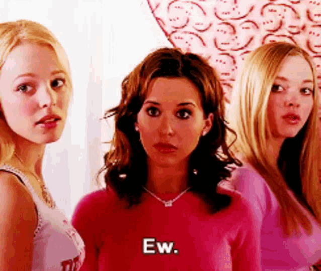 Ew Mean Girls GIF Ew Mean Girls Discover Share GIFs