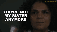 Youre Not My Sister Anymore Ruby Mitchell GIF - Youre Not My Sister Anymore Ruby Mitchell Wentworth GIFs
