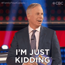 Im Just Kidding Gerry Dee GIF - Im Just Kidding Gerry Dee Family Feud Canada GIFs