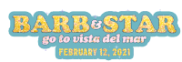 Barb And Star Go To Vista Del Mar February122021 Sticker - Barb And Star Go To Vista Del Mar February122021 Barb And Star Release Day Stickers