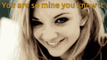 You Are Mine GIF - You Are Mine You Know It GIFs