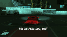 gtagif gta grand theft auto gta one liners ps die peeg dog die gtagif gta grand theft auto gta one liners ps die peeg dog die