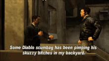 gta grand theft auto gta one liners some diablo scumbag has been pimping his skuzzy bitches in my backyard