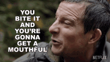 You Bite It And Youre Gonna Get A Mouthful Animals On The Loose A You Vs Wild Movie GIF - You Bite It And Youre Gonna Get A Mouthful Animals On The Loose A You Vs Wild Movie One Bite And Your Mouth Is Full GIFs