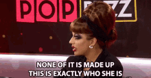 None Of It Is Made Up This Is Exactly Who She Is GIF - None Of It Is Made Up This Is Exactly Who She Is Bianca Del Rio GIFs