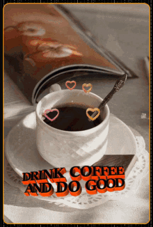 Coffee Drink Coffee GIF - Coffee Drink Coffee Do Good GIFs