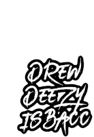 Drew Deezy Sticker - Drew Deezy Stickers