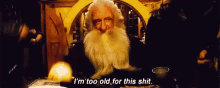 Too Old GIF - The Hobbit Dwarves Too Old GIFs
