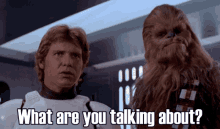 Star Wars Han Solo GIF - Star Wars Han Solo What Are You Talking About GIFs