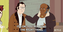 Its Okay Youre Doing The Right Thing GIF - Its Okay Youre Doing The Right Thing Dont Worry GIFs