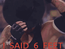 I Said6feet The Undertaker GIF - I Said6feet The Undertaker Wrestler GIFs