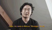 Hello My Name Is Marcus Blumigan Blom Marcus Blom GIF - Hello My Name Is Marcus Blumigan Blom Marcus Blom Blumigan GIFs