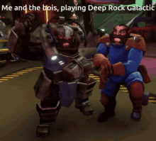 drg deep rock galactic me and the bois playing deep rock galactic dancing