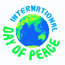 peace international day of peace world peace peace out world
