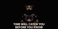 Time Will Catch You Before You Know Time GIF - Time Will Catch You Before You Know Catch You Time GIFs
