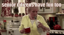 Senior Citizen GIF - Senior Citizen Senior Citizens Have Fun Too Alcohol GIFs
