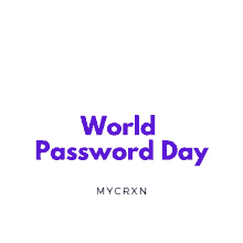 Password Day Cyber Security GIF - Password Day Cyber Security Safe Mycrxn GIFs
