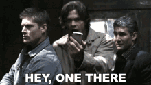hey one there dean winchester sam winchester jensen ackles jared padalecki