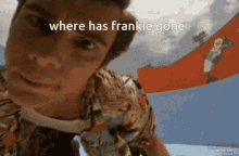 Frankie_where_are_you Where_has_frankie_gone GIF - Frankie_where_are_you Frankie Where_has_frankie_gone GIFs