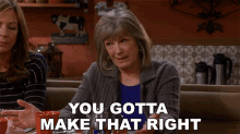 You Gotta Make That Right Marjorie GIF - You Gotta Make That Right Marjorie Mom GIFs