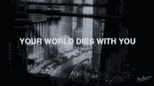 Your World Dies With You Black And White Film GIF - Your World Dies With You Black And White Film Old Film GIFs