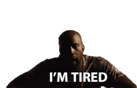 Im Tired Kanye West Sticker - Im Tired Kanye West Bound2song Stickers