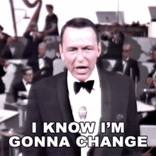 I Know Im Gonna Change Frank Sinatra GIF - I Know Im Gonna Change Frank Sinatra Thats Life GIFs
